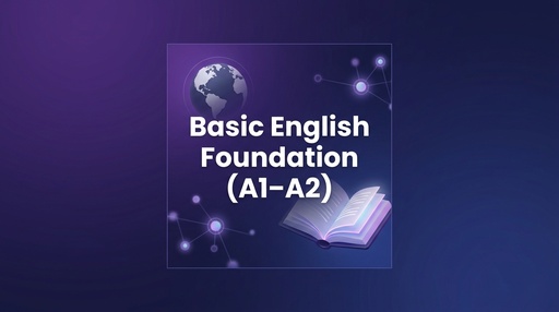 Basic English Foundation (A1–A2)
